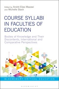 Course Syllabi in Faculties of Education: Bodies of Knowledge and Their Discontents, International Perspectives