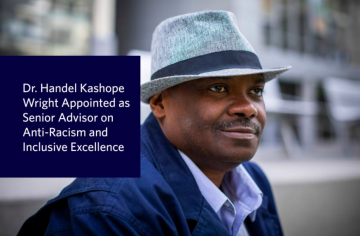 Dr. Handel Kashope Wright Appointed as Senior Advisor to the President on Anti-Racism and Inclusive Excellence